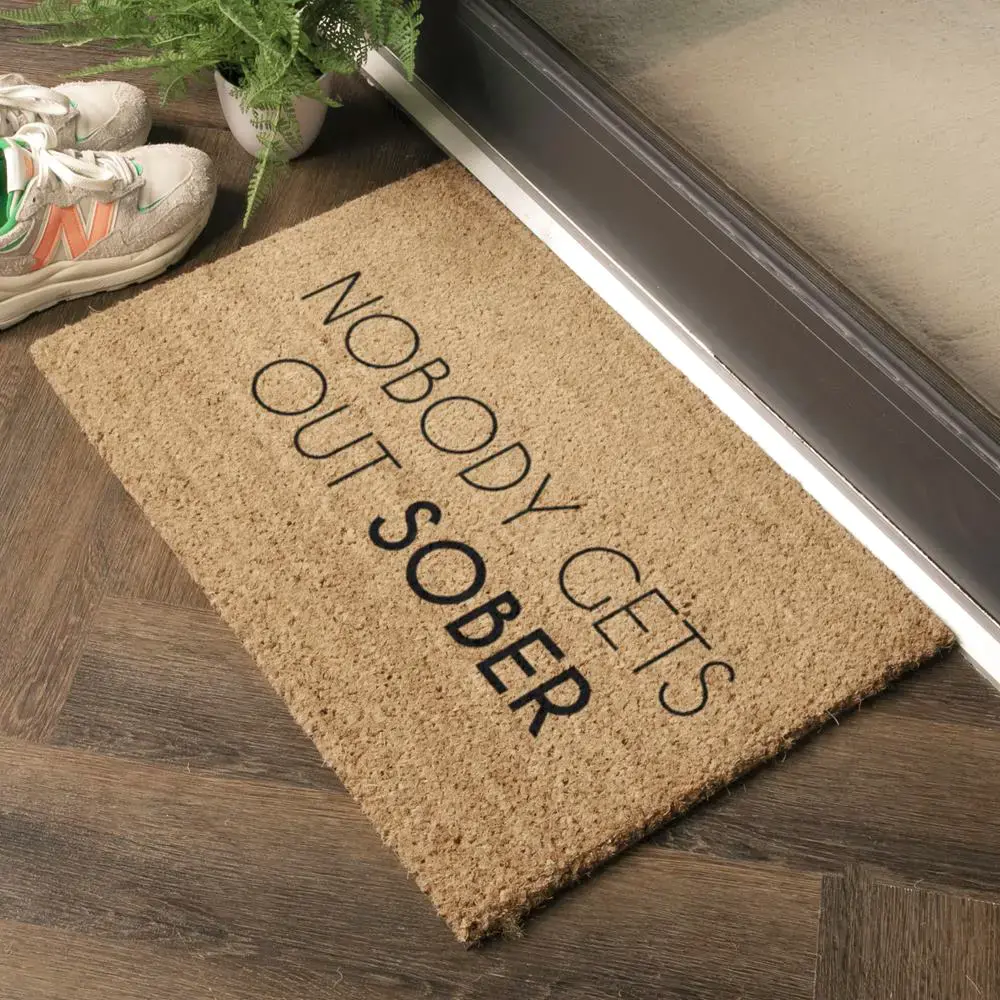Artsy Doormats Nobody Gets Out Sober Doormat