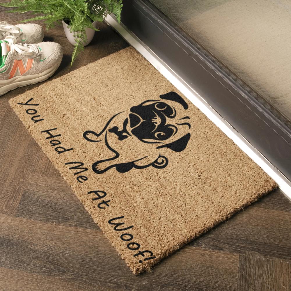 Artsy Doormats You Had Me At Woof Pug Doormat