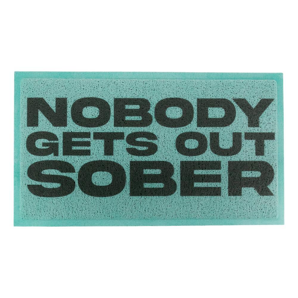Artsy Doormats Nobody Gets Out Sober Doormat (70 X 40cm)