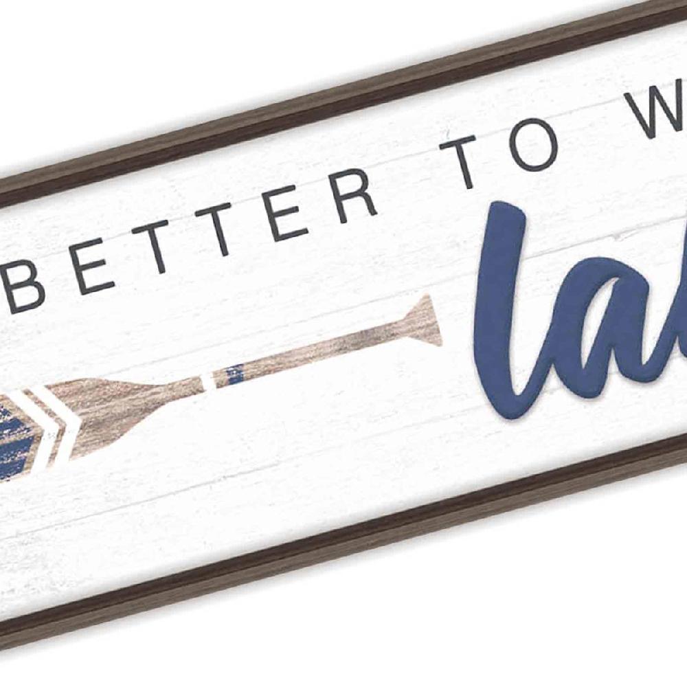 At Home Framed Better To Wake At The Lake Wood Wall Sign 8x30
