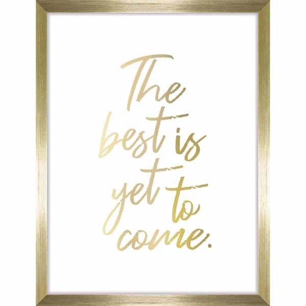 at home Glass Framed The Best Is Yet To Come Wall Sign 12x16