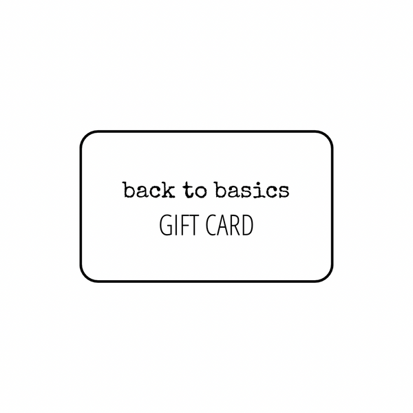 back to basics Gift Card