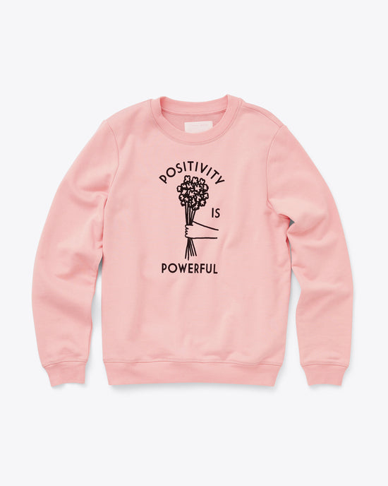 ban do Positivity Is Powerful Sweatshirt