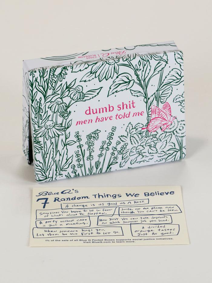 Blue Q Dumb Shit Men Have Told Me Pocket Box