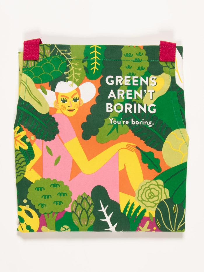 Blue Q Greens Aren't Boring. You're Boring Apron