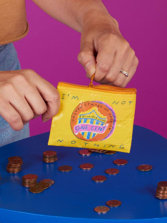 Blue Q I'm Not Nothing Coin Purse