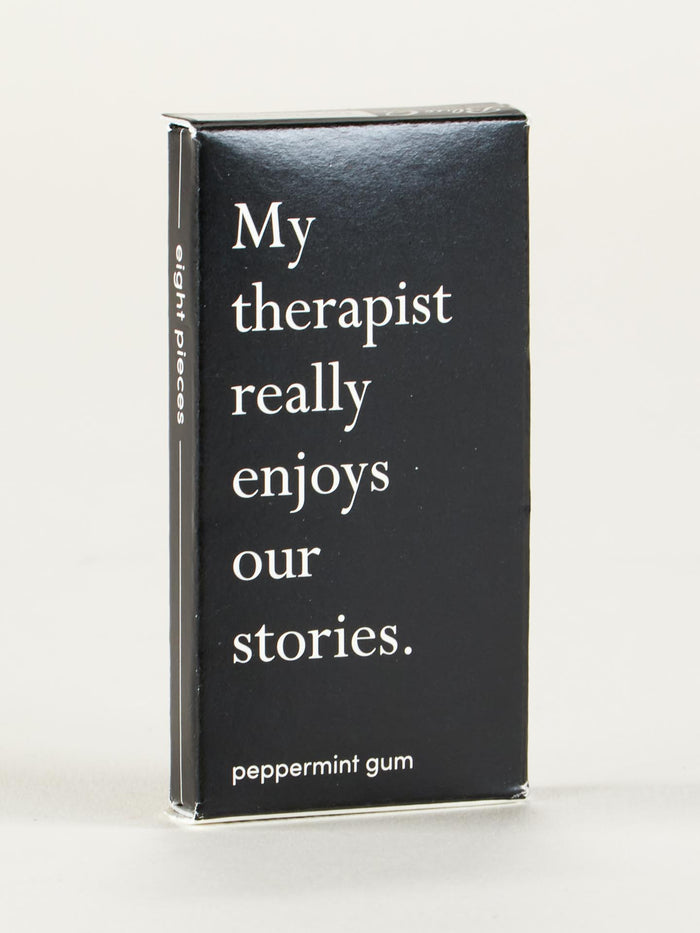 blue q My Therapist Really Enjoys Our Stories Gum