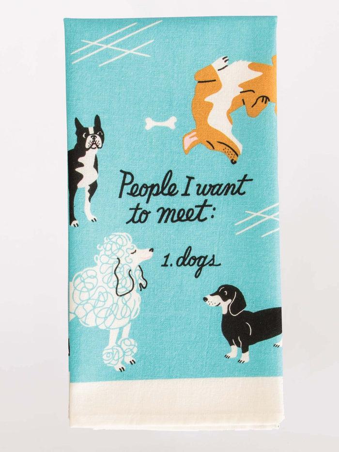 blue q People I Want To Meet: Dogs Dish Towel