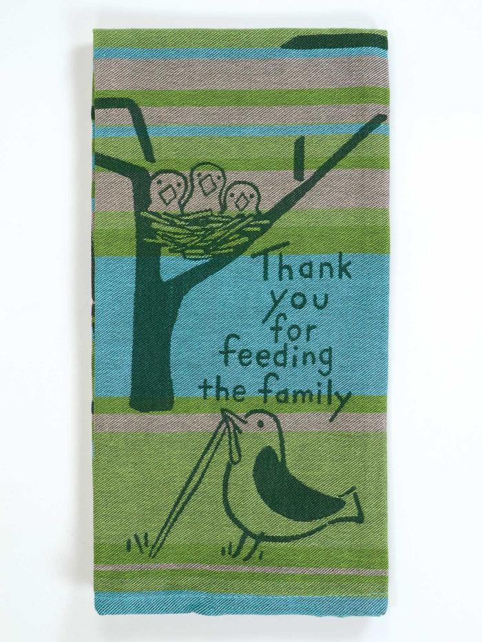 blue q Thank You For Feeding The Family Dish Towel
