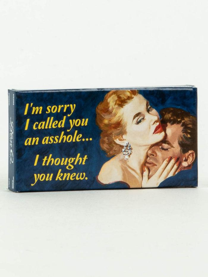 Blue Q Sorry I Called You An Asshole I Thought You Knew Gum