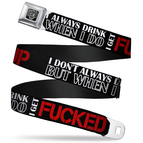buckle down BD Wings Logo CLOSE-UP Full Color Black Silver Seatbelt Belt - I DON'T ALWAYS DRINK BUT WHEN I DO I GET FUCKED UP Black/White/Red Webbing