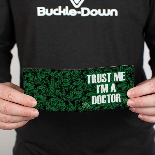 Buckle Down Bi-Fold Wallet - Marijauna Leaves Stacked TRUST ME I'M A DOCTOR Black Green White