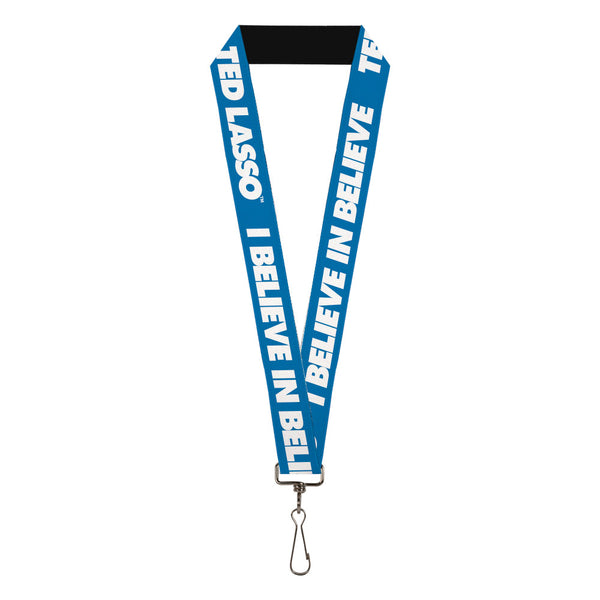 buckle down Lanyard - 1.0" - TED LASSO I BELIEVE IN BELIEVE Bold Text Blue White