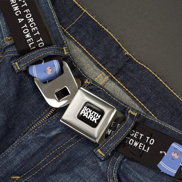Buckle Down SOUTH PARK Title Logo Full Color Black/White Seatbelt Belt - South Park Towlie DON’T FORGET TO BRING A TOWEL Pose Black Webbing