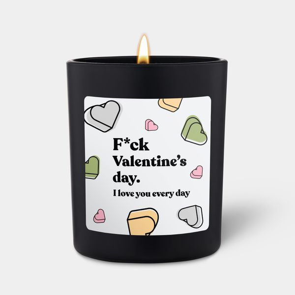 candlehand Funny quote candle F*ck Valentine’s day I love you Every day