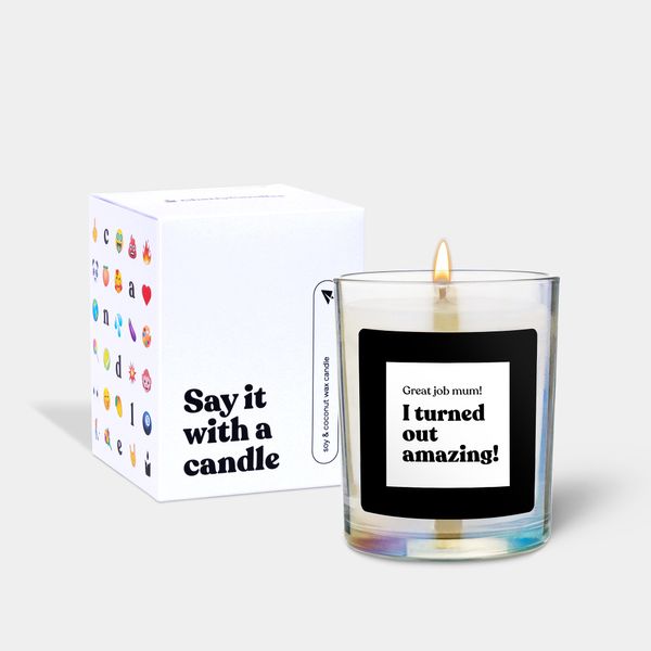 Candlehand Funny Quote Candle Great Job Mum I Turned Out Amazing