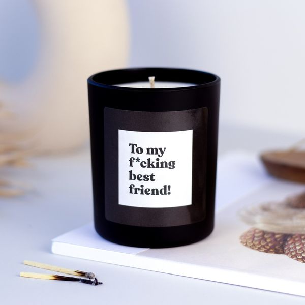 Candlehand Funny Quote Candle To My F*cking Best Friend