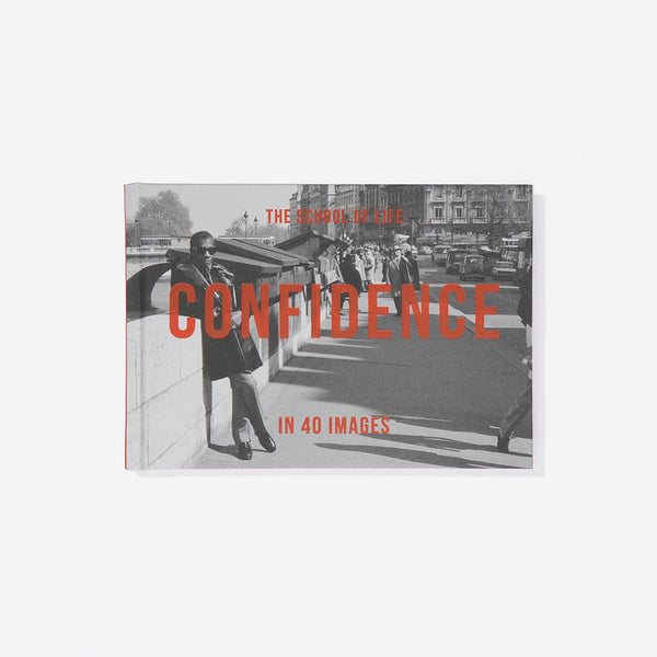 charles and marie CONFIDENCE in 40 Images | BUCH | English Edition | The School of Life