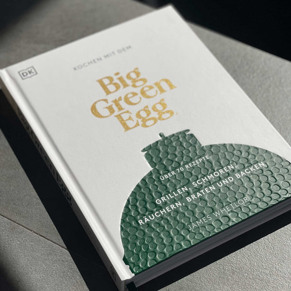 charles and marie Kochen mit dem BIG GREEN EGG | KOCHBUCH | DK Verlag
