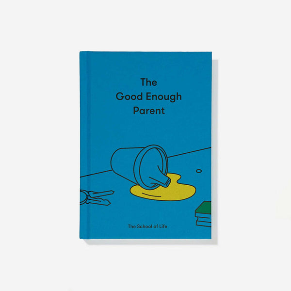 charles and marie THE GOOD ENOUGH PARENT - Buch - English Edition | The School of Life