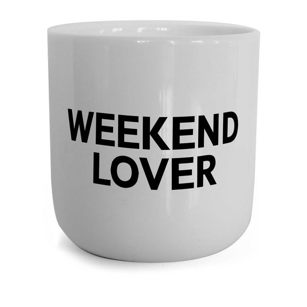 charles and marie WEEKEND LOVER | weisser Kaffee- & Tee-BECHER mit schwarzer Typo | Lyrics Serie | PLTY