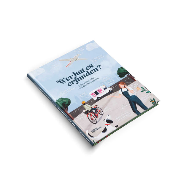 charles and marie WER HAT ES ERFUNDEN? | KINDERBUCH | Gestalten Verlag