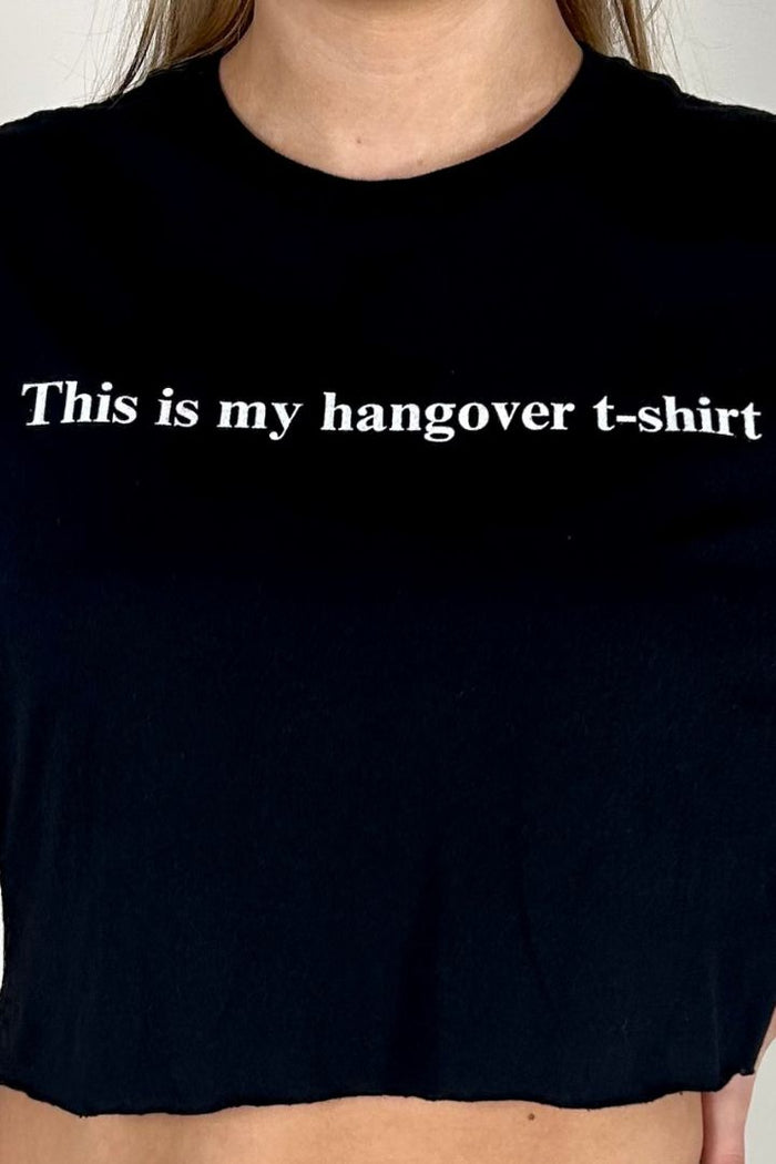 Daisy Street Daisy Street This Is My Hangover T-Shirt Cropped Tee