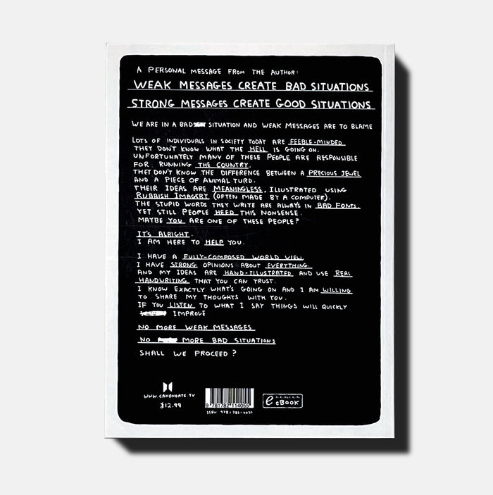 David Shrigley David Shrigley Books - Weak Messages Create Bad Situations: A Manifesto