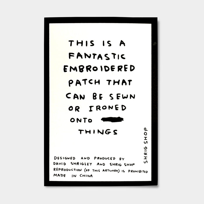 David Shrigley David Shrigley Iron-on Patches - I Want To Look Like This