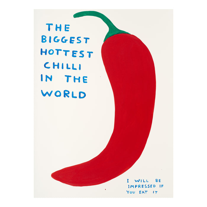David Shrigley David Shrigley Limited Edition - The Biggest Hottest Chilli In The World (2023)