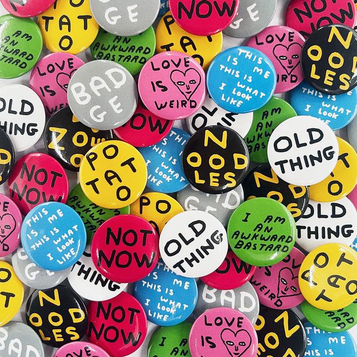 david shrigley David Shrigley Pin Badges - Collection 2