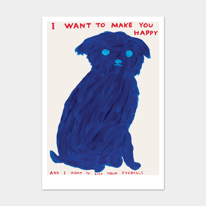 david shrigley David Shrigley Postcards - I Want To Make You Happy