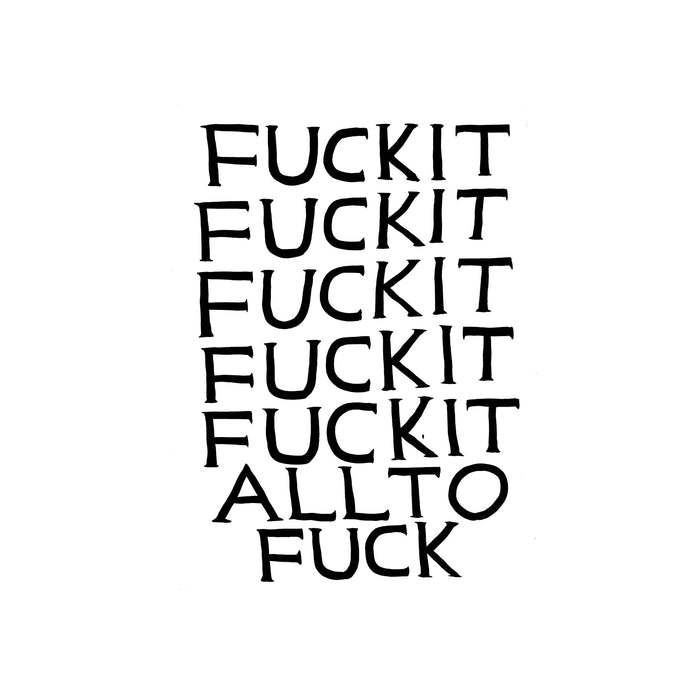 David Shrigley David Shrigley Slogan T-shirts - Fuck It