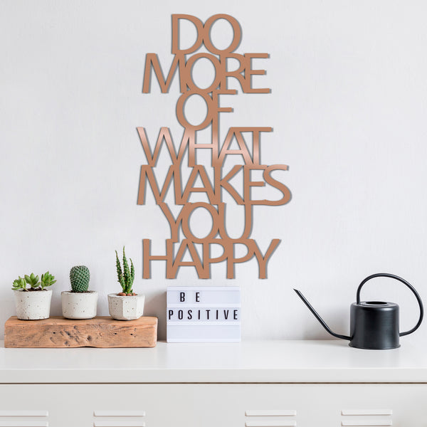 decortie DO MORE OF WHAT MAKES YOU HAPPY - COPPER