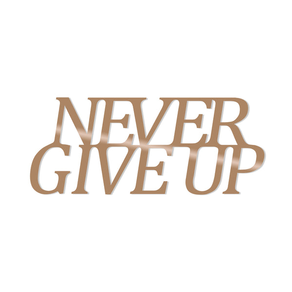 Decortie NEVER GIVE UP - COPPER