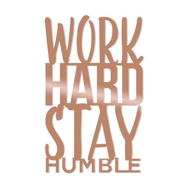 Decortie WORK HARD STAY HUMBLE - COPPER