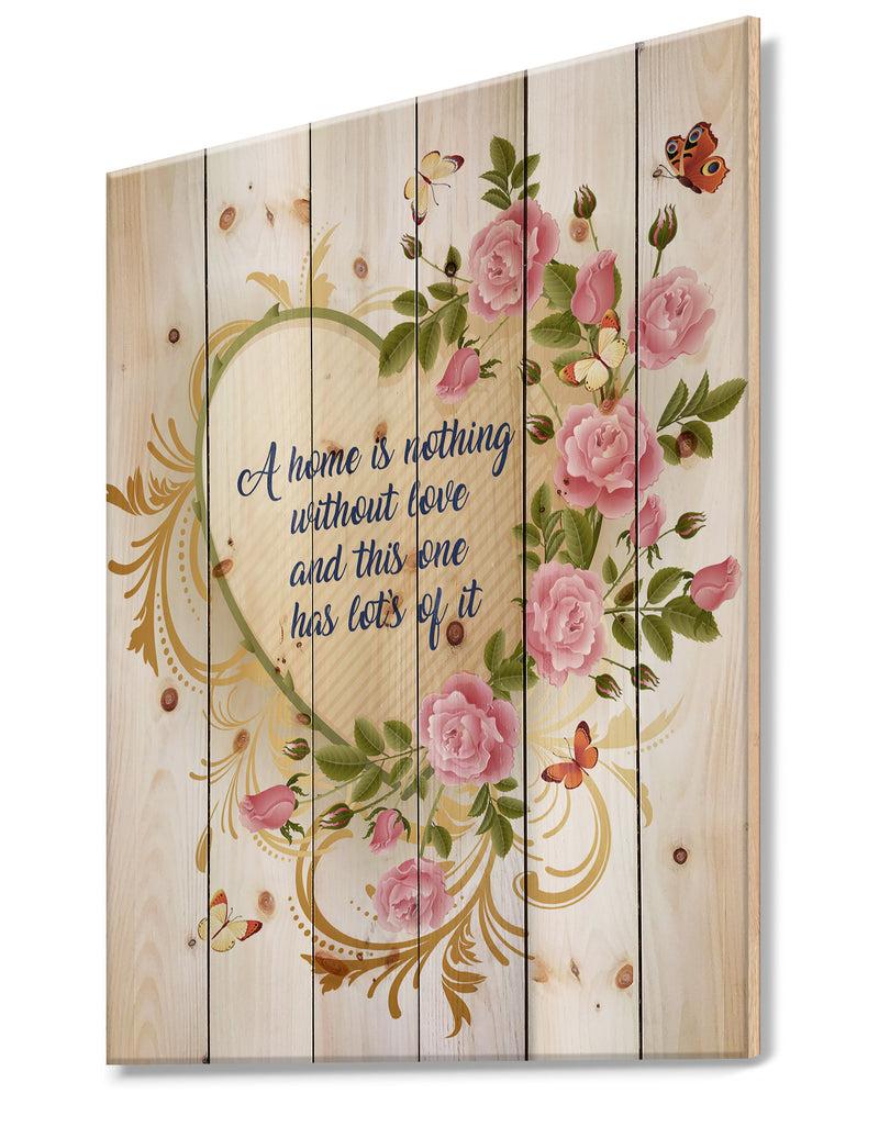 Designq A Home Is Nothing Without Love. Heart Of Gold And Roses - Textual Entrance Art On Wood Wall Art