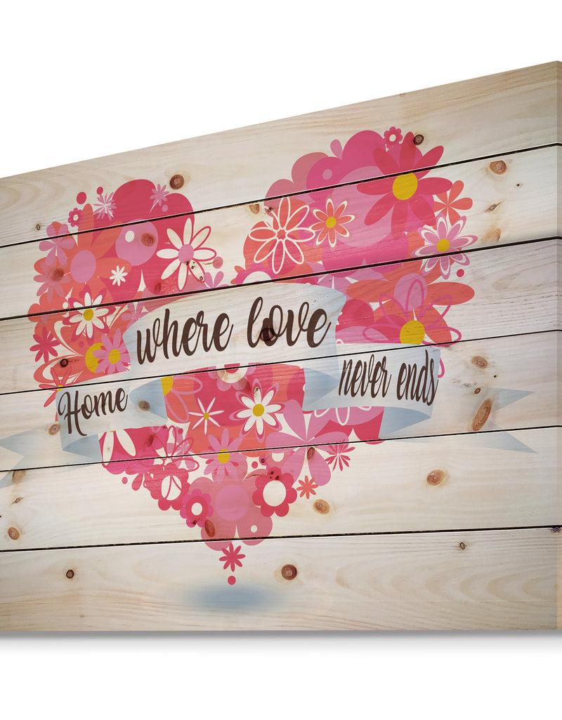 Designq Home Where Love Never Ends. Flower Banner Heart - Textual Entrance Art On Wood Wall Art