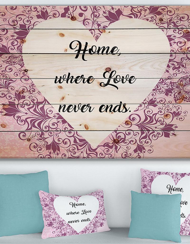 designq Home where Love never ends. - Textual Entrance Art on Wood Wall Art