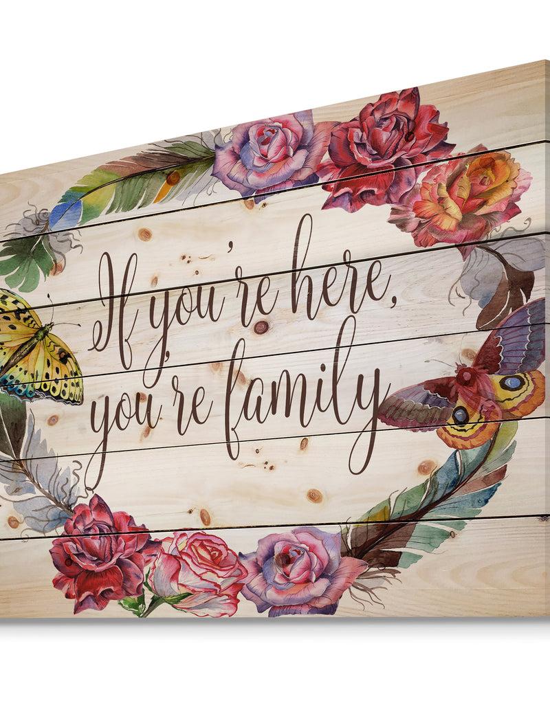 Designq If You're Here You're Family. Floral - Textual Entrance Art On Wood Wall Art