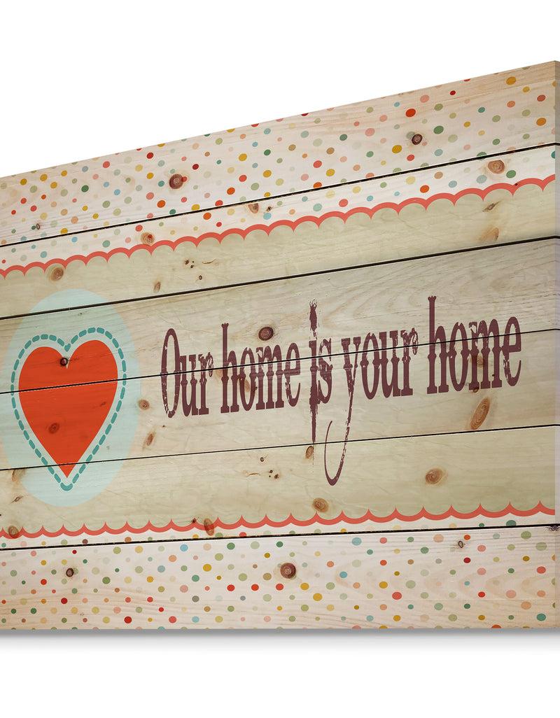 Designq Our Home Is Your Home. Vintage Heart - Textual Entrance Art On Wood Wall Art