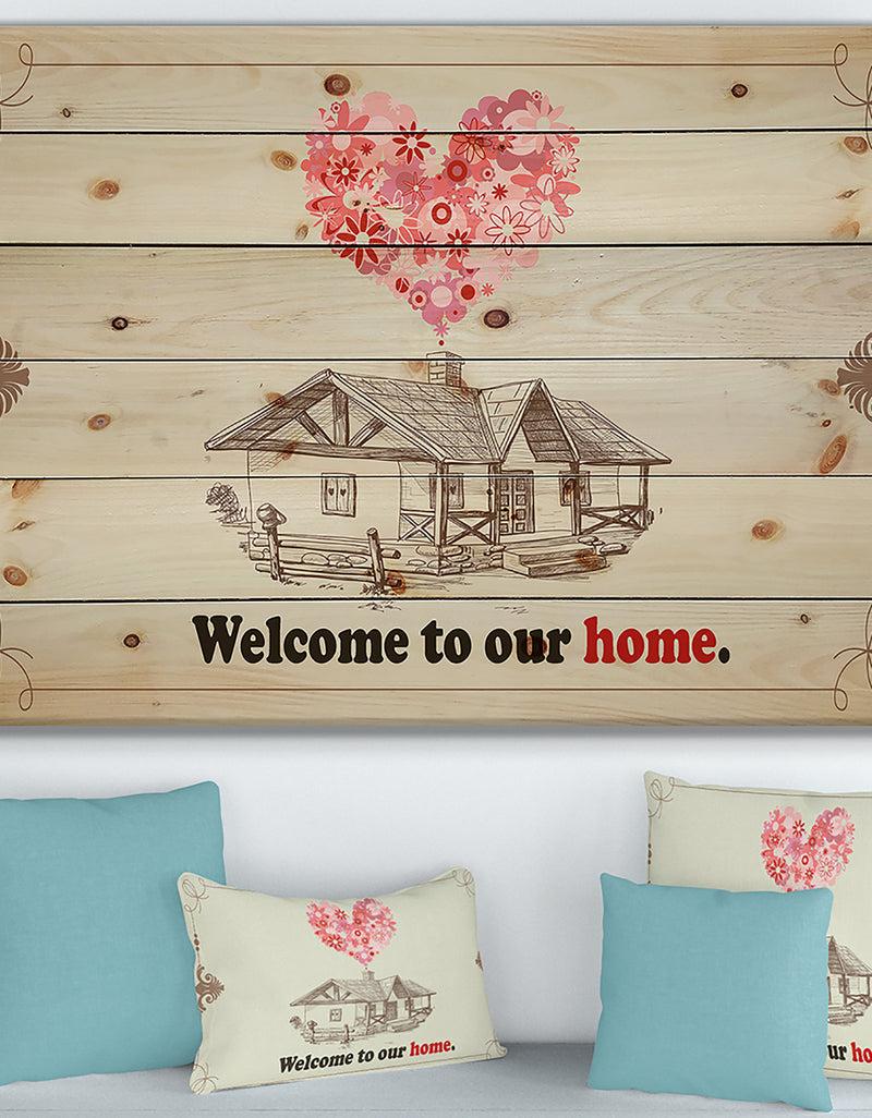 designq Welcome to our home. Vintage Pink Heart - Textual Entrance Art on Wood Wall Art