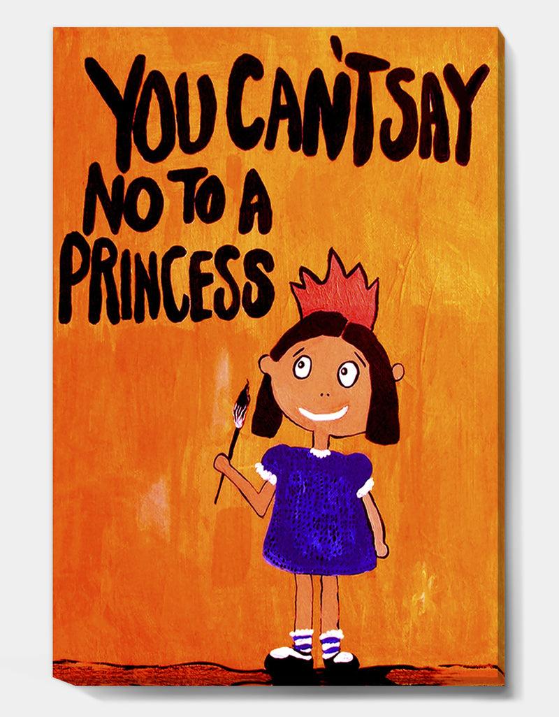 Designq You Can't Say No To A Princess - Modern & Contemporary Canvas Artwork