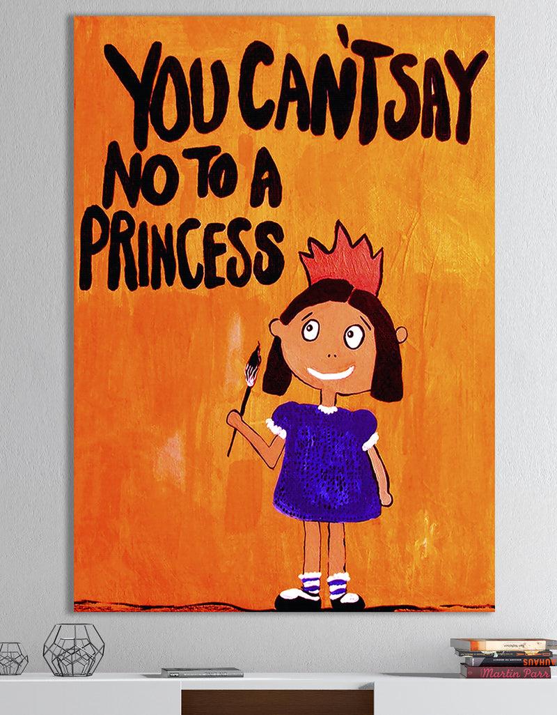 designq You Can't Say No To A Princess - Modern & Contemporary Canvas Artwork