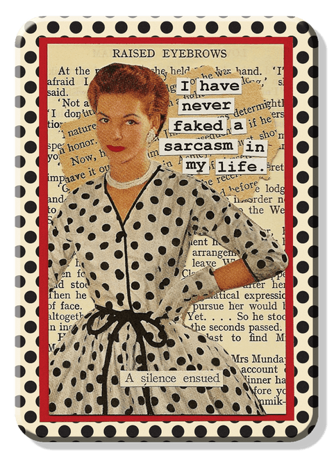 desperate enterprises MAGNET: Never Fake Sarcasm