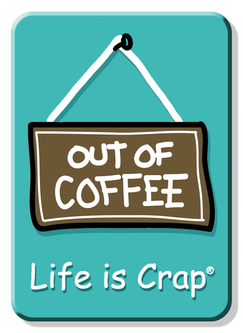 desperate enterprises MAGNET: Out Of Coffee