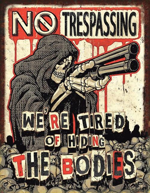 desperate enterprises No Trespassing - Bodies