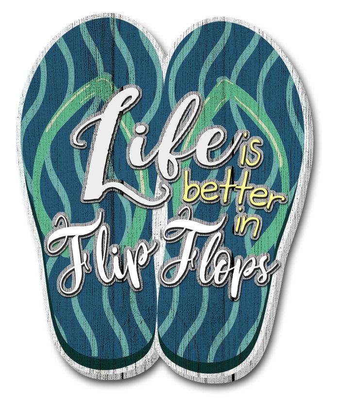 divinity boutique Coastal: Wooden Magnet: Life is Better in Flipflops