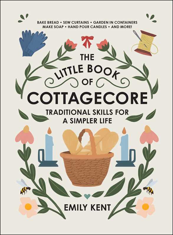 dottir Little Book of Cottagecore by Emily Kent