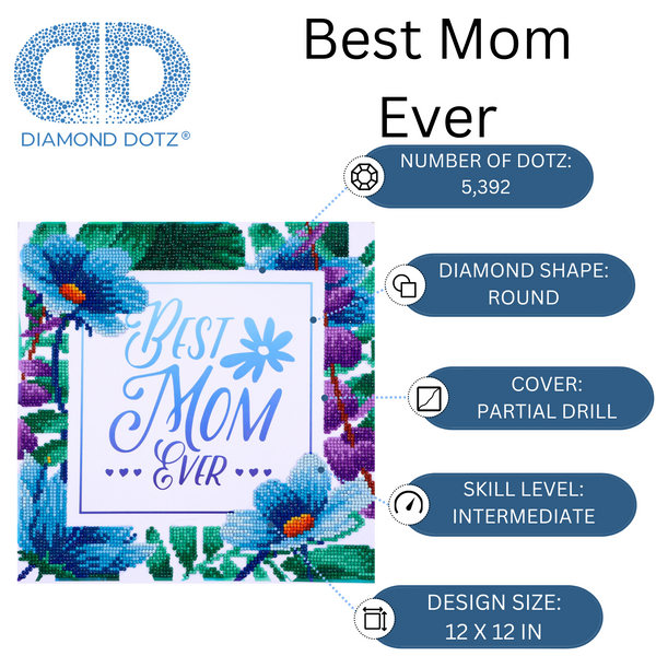 Dotz Diamond Dotz Best Mom Ever - 12.0" X 12.0"